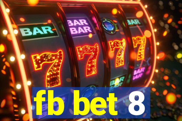 fb bet 8